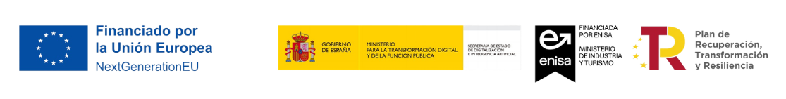 Financiado por la Unión Europea NextGenerationEU, Gobierno de España, ENISA, Plan de Recuperación, Transformación y Resiliencia